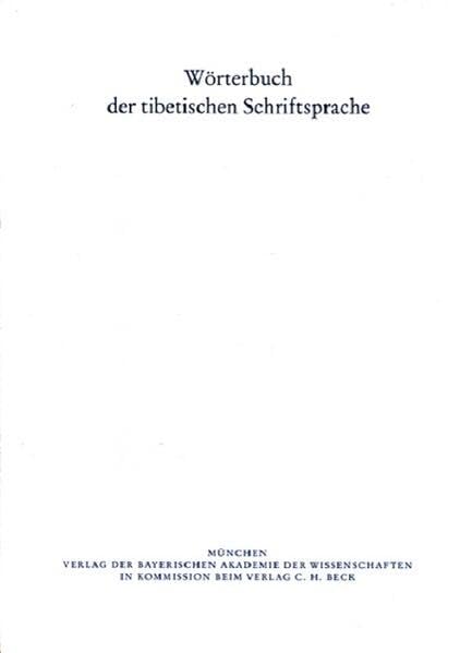 Wörterbuch der tibetischen Schriftsprache 51. Lieferung: phran rtse - 'phrom Foreign Languages ​​& Dictionaries