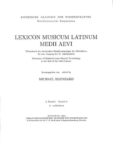 Lexicon Musicum Latinum Medii Aevi 2. Faszikel - Fascicle 2 (A - authenticus) Arts & Music