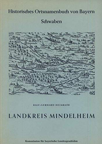 Historisches Ortsnamenbuch von Bayern / Regierungsbezirk Schwaben / Landkreis Mindelheim Travel