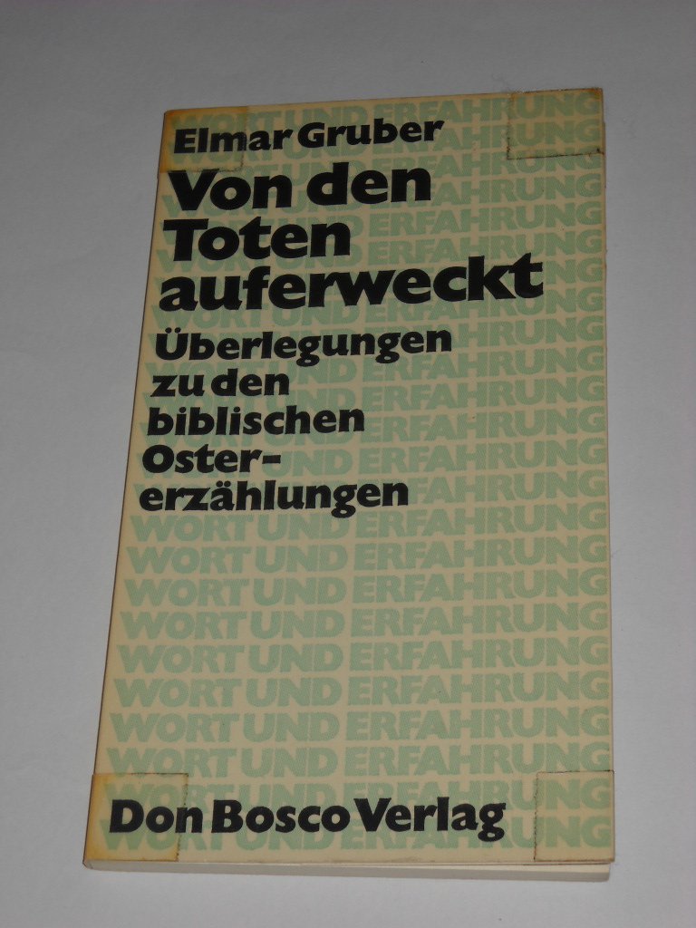 Von den Toten auferweckt. Überlegungen zu den biblischen Ostererzählungen Books