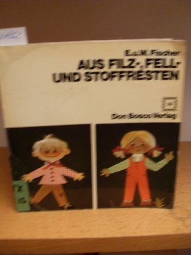 Aus Filz-, Fell- und Stoffresten Books