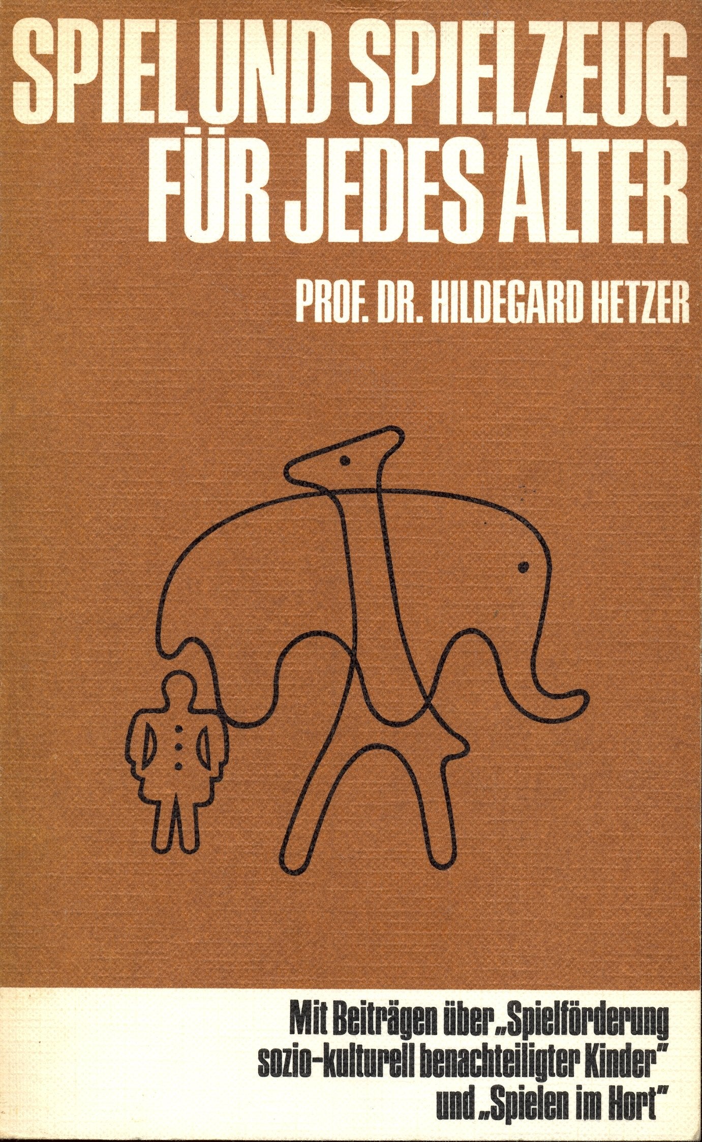 Spiel und Spielzeug für jedes Alter Books
