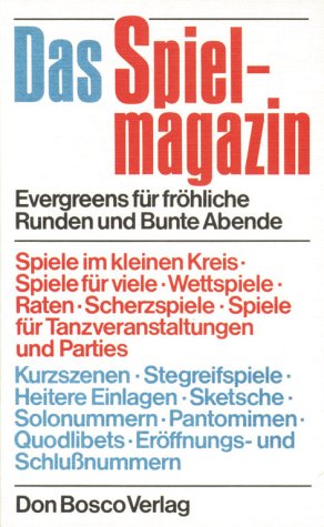 Das Spielmagazin. Evergreens für fröhliche Runden und Bunte Abende. Leisure & Fun