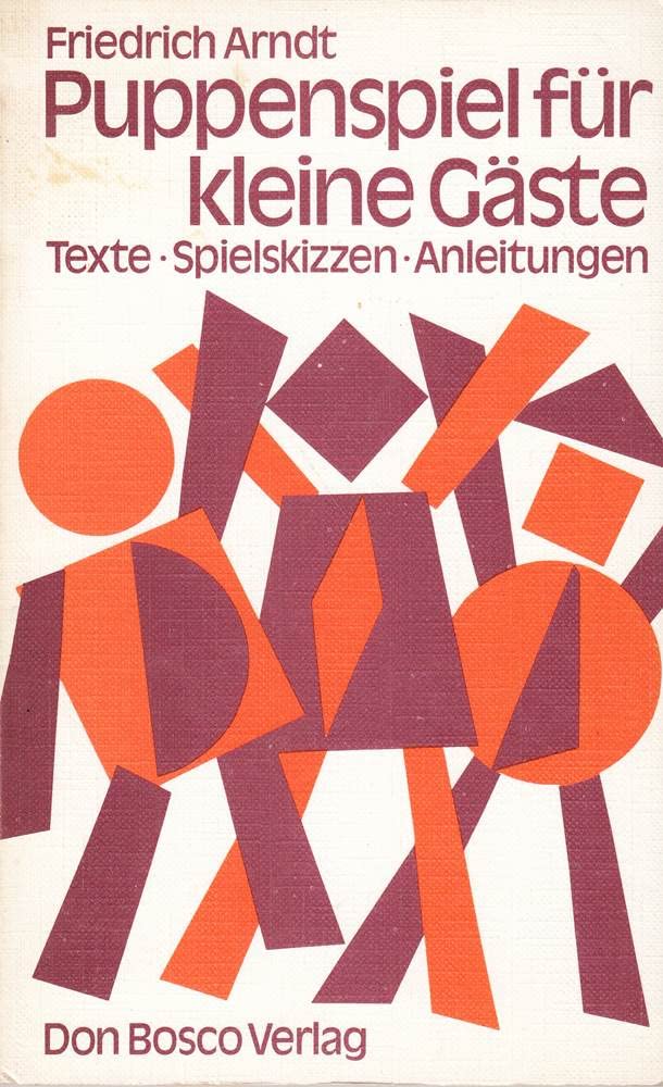Puppenspiel für kleine Gäste. Texte - Spielskizzen - Anleitungen Books