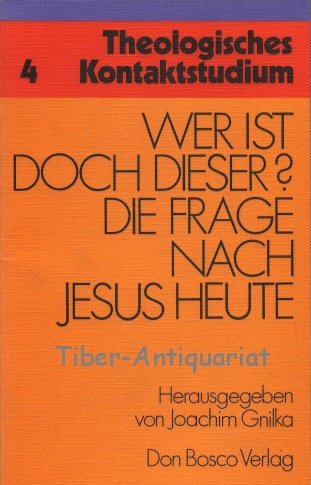 Wer ist doch dieser?. Die Frage nach Jesus heute. Religion & Esotericism