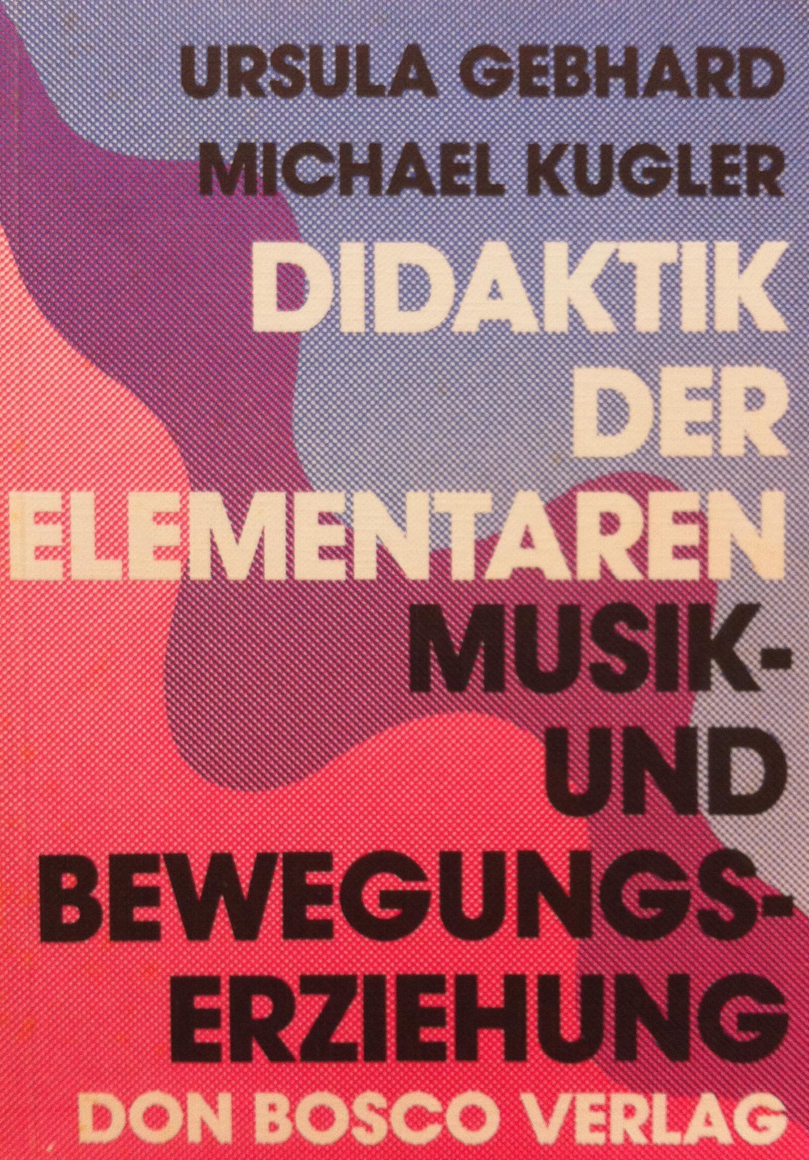 Didaktik der elementaren Musik- und Bewegungserziehung Education & Training