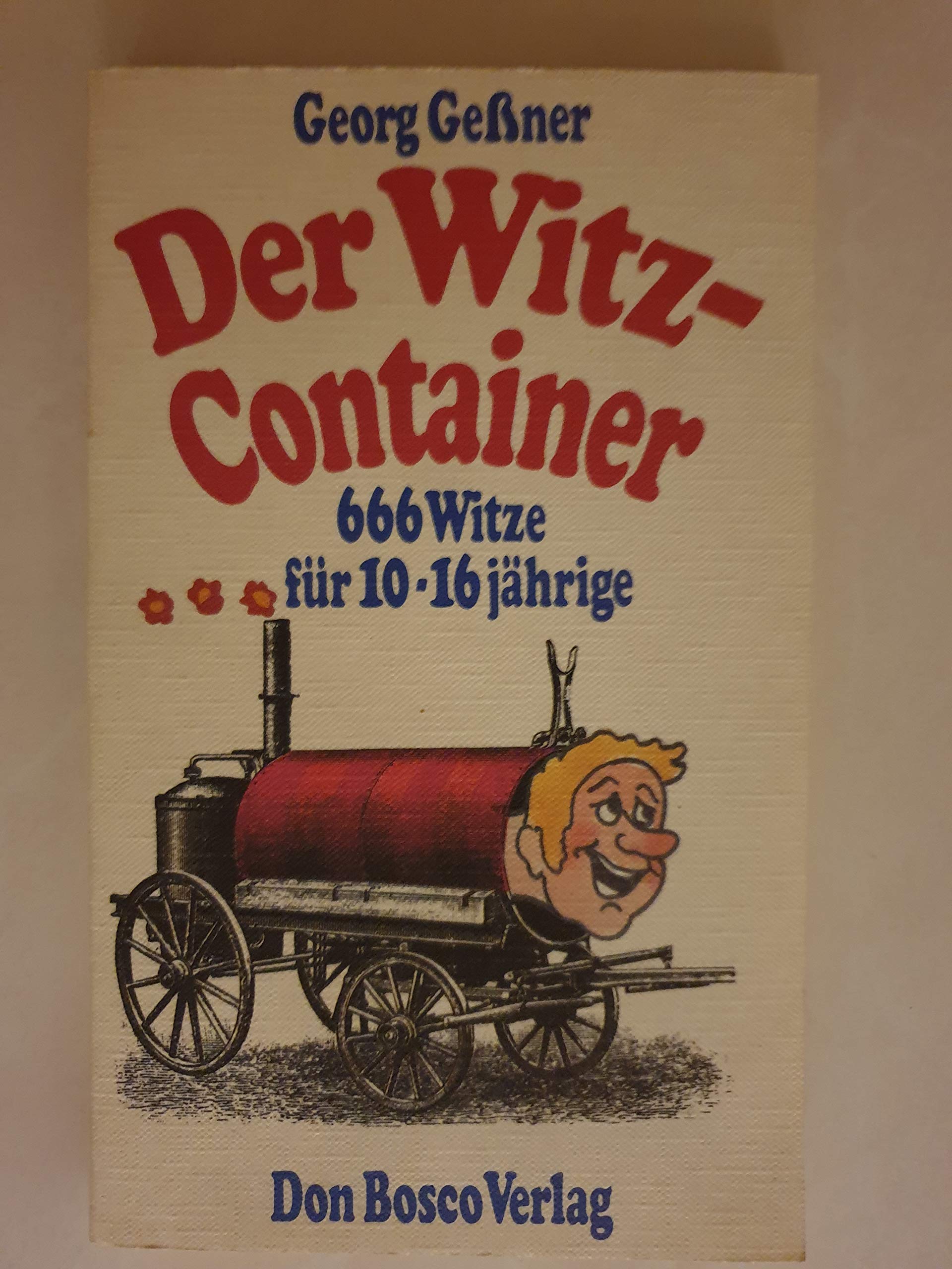 Product Image: Der Witz - Container. 666 Witze für 10- bis 16jährige