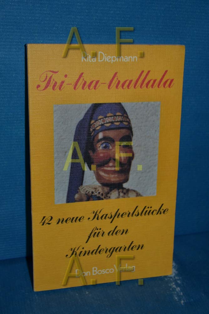 Tri tra trallala: 42 Kasperlstücke für den Kindergarten Books