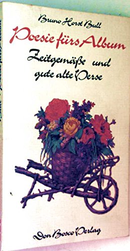 Poesie fürs Album. Zeitgemäße und gute alte Verse Books