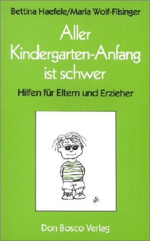 Aller Kindergarten-Anfang ist schwer Learning & Reference