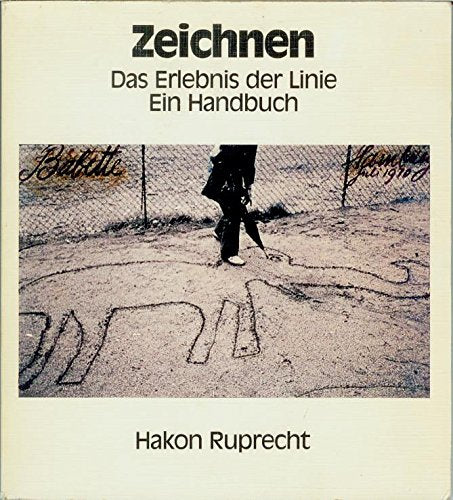 Zeichnen. Das Erlebnis der Linie - Ein Handbuch Film, Art & Culture