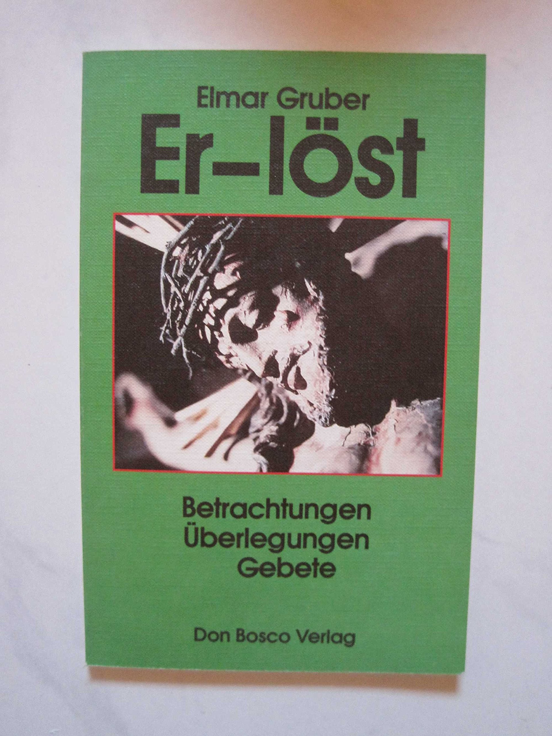 Er-löst. Betrachtungen - Überlegungen - Gebete Lifestyle