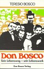 Don Bosco: Sein Lebensweg - sein Lebenswerk Second hand books on Religion & Esotericism