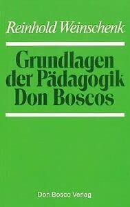 Grundlagen der Pädagogik Don Boscos Religion & Esotericism