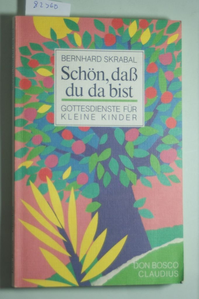 Schön, dass du da bist. Gottesdienste für kleine Kinder Books
