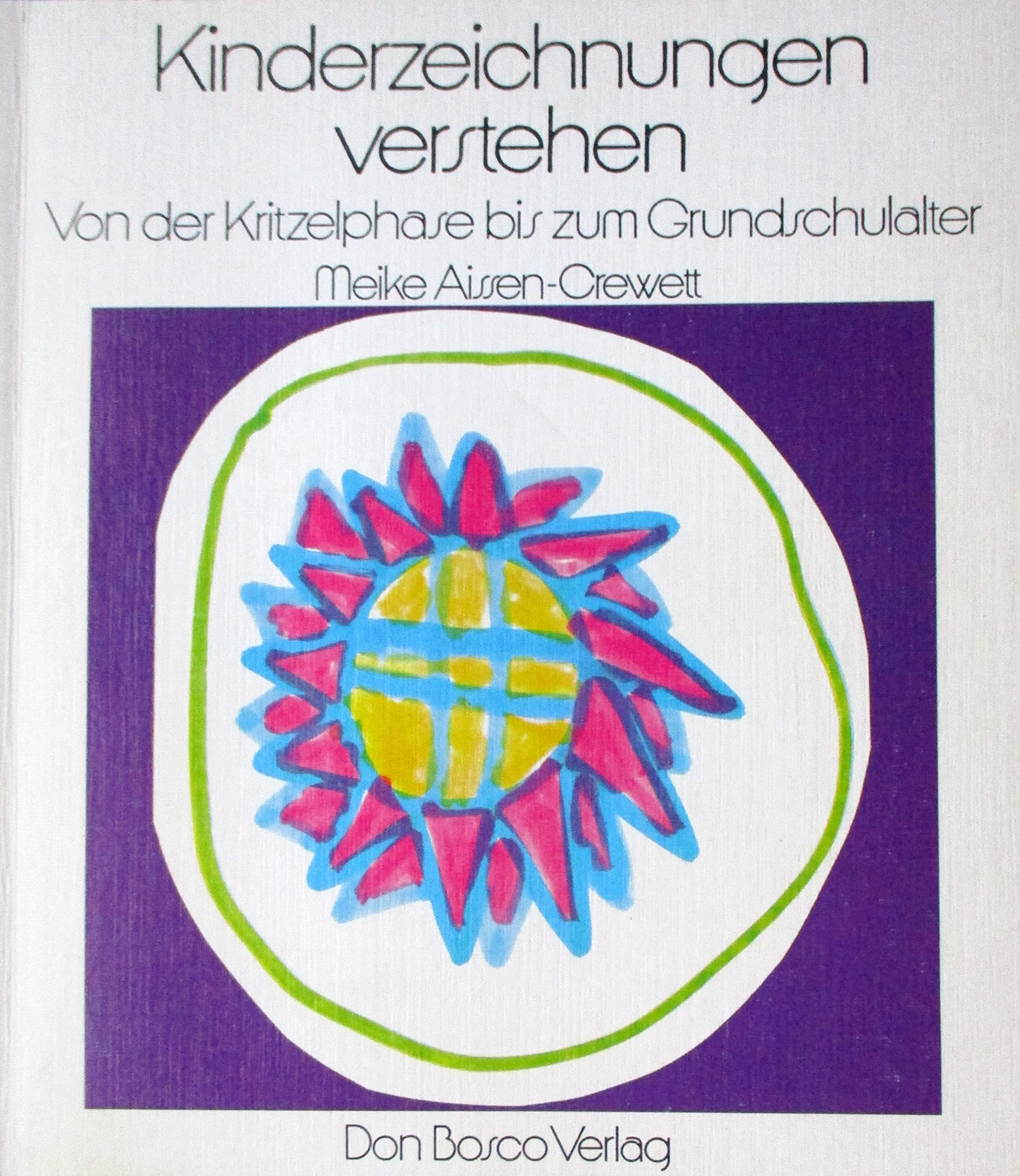 Kinderzeichnungen verstehen. Von der Kritzelphase bis zum Grundschulalter Psychology
