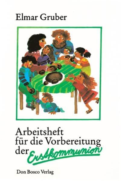 Arbeitsheft für die Vorbereitung der Erstkommunion Religion & Esotericism