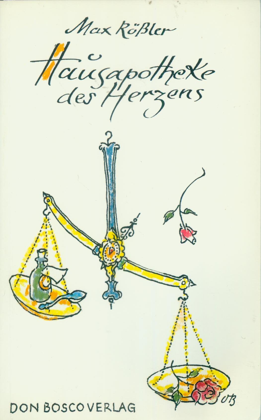Hausapotheke des Herzens Books