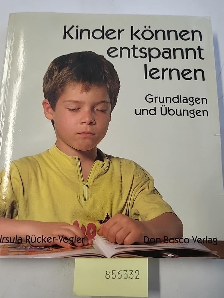 Kinder können entspannt lernen: Grundlagen und Übungen Education & Training