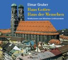 Haus Gottes - Haus der Menschen. Meditationen zum Münchner Liebfrauendom Lifestyle