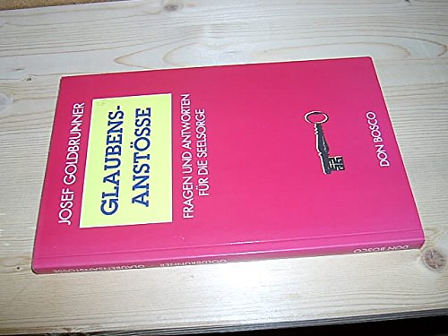 Glaubensanstöße. Fragen und Antworten für die Seelsorge Books