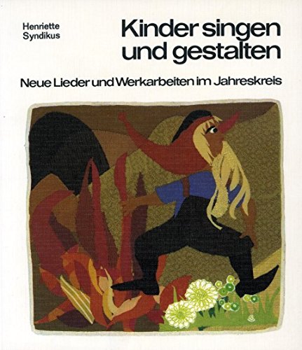 Kinder singen und gestalten. Lieder und Werkarbeiten im Jahreskreis Books