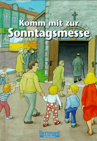 Komm mit zur Sonntagsmesse Books