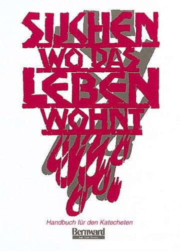Suchen wo das Leben wohnt. Leseheft zur Firmung. book
