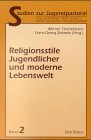 Religionsstile Jugendlicher und moderne Lebenswelt Religion & Esotericism