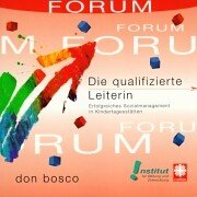 Die qualifizierte Leiterin: Erfolgreiches Sozialmanagement in Kindertagesstätten Business, Finance & Career Books