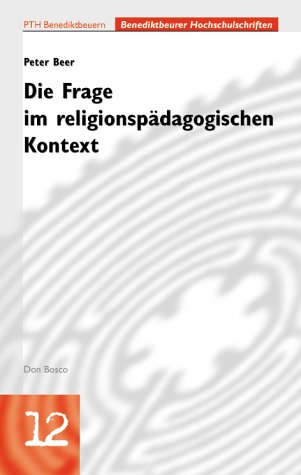 Die Frage im religionspädagogischen Kontext (Livre en allemand) book