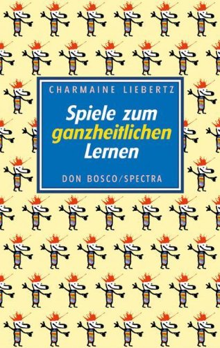Spiele zum ganzheitlichen Lernen Books
