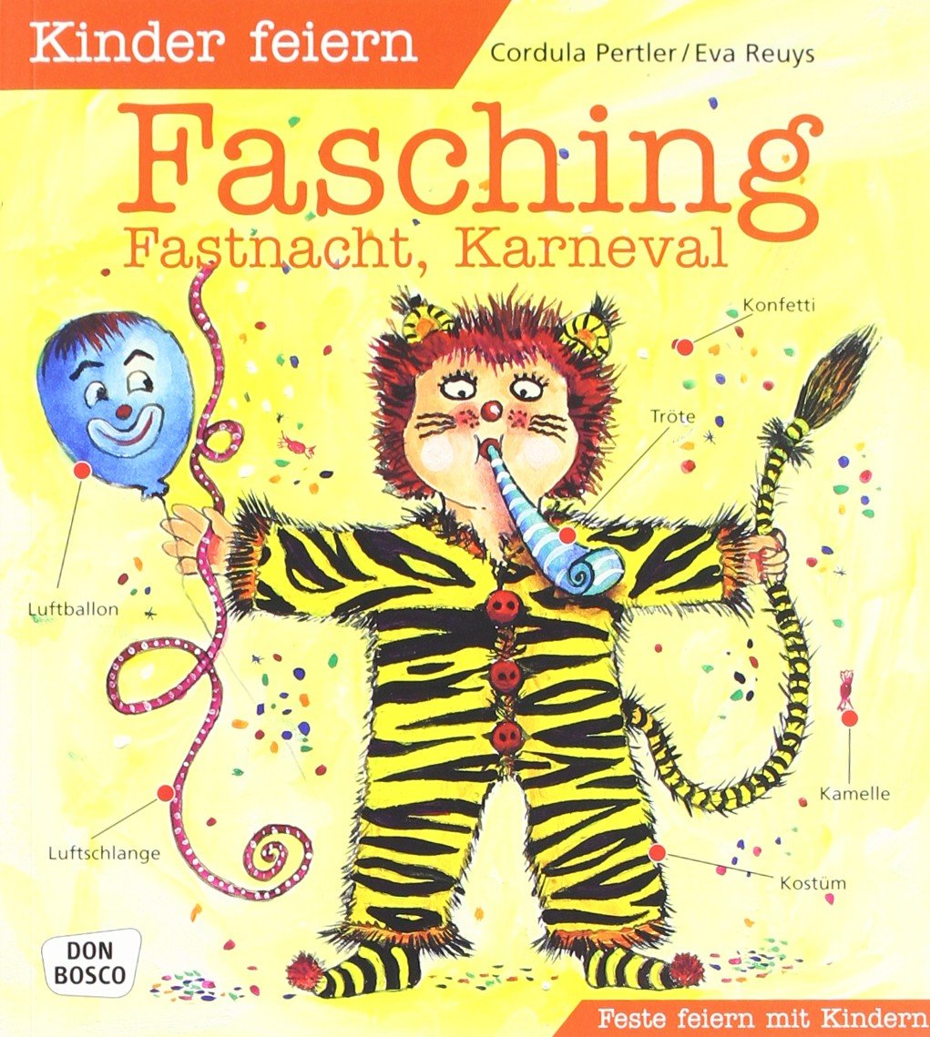 Kinder feiern Fasching, Fastnacht, Karneval Books