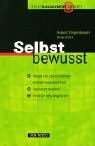 Selbstbewusst: Wege zur persönlichen Fehlerfreundlichkeit. Vernetzt denken. Kreativ neu beginnen Lifestyle