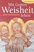 Mit Gottes Weisheit leben: Eine Frauennovene Religion & Esotericism