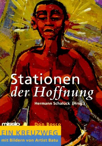 Stationen der Hoffnung. Ein Kreuzweg mit Bildern von Artist Batu Lifestyle
