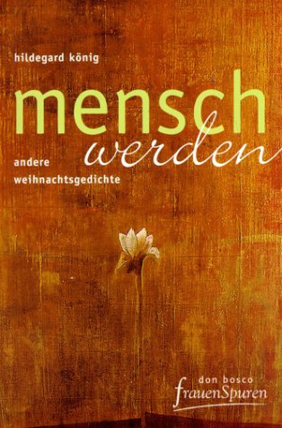 Mensch werden. Andere Weihnachtsgedichte Books