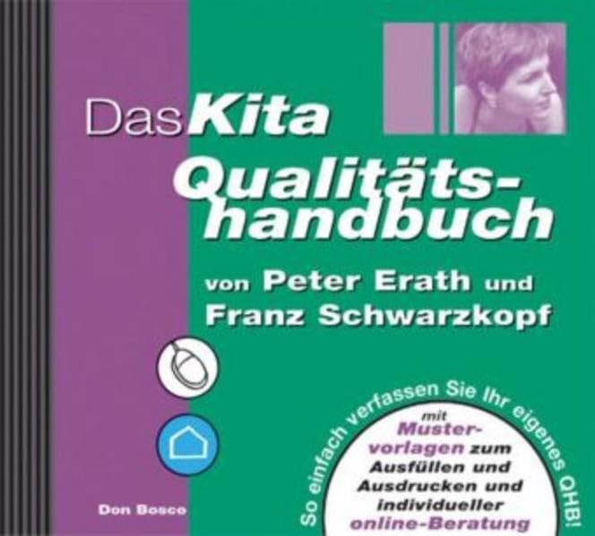 Das Kita Qualitätshandbuch, 1 CD-ROM: So einfach verfassen Sie Ihr eigenes QHB! Mit Mustervorlagen zum Ausfüllen und Ausdrucken und individueller online-Beratung Books