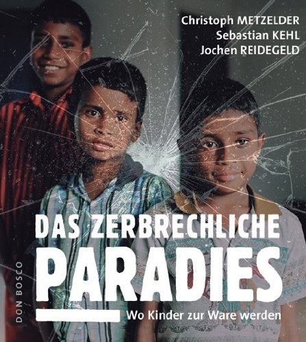 Das zerbrechliche Paradies: Wo Kinder zur Ware werden Psychology