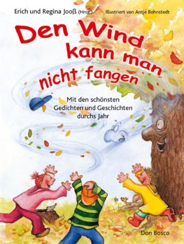 Den Wind kann man nicht fangen: Mit den schönsten Gedichten und Geschichten durchs Jahr Sheet Music
