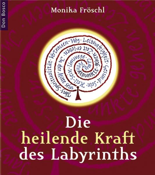 Die heilende Kraft des Labyrinths Religion & Esotericism