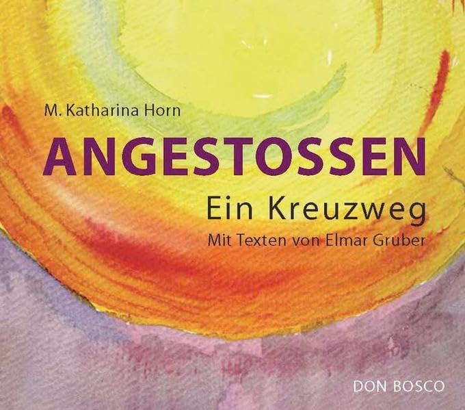 Angestoßen: Ein Kreuzweg mit Texten Religion & Esotericism