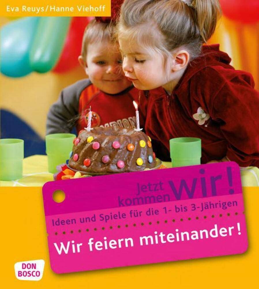 Jetzt kommen wir! 05. Wir feiern miteinander Leisure, Home & Garden