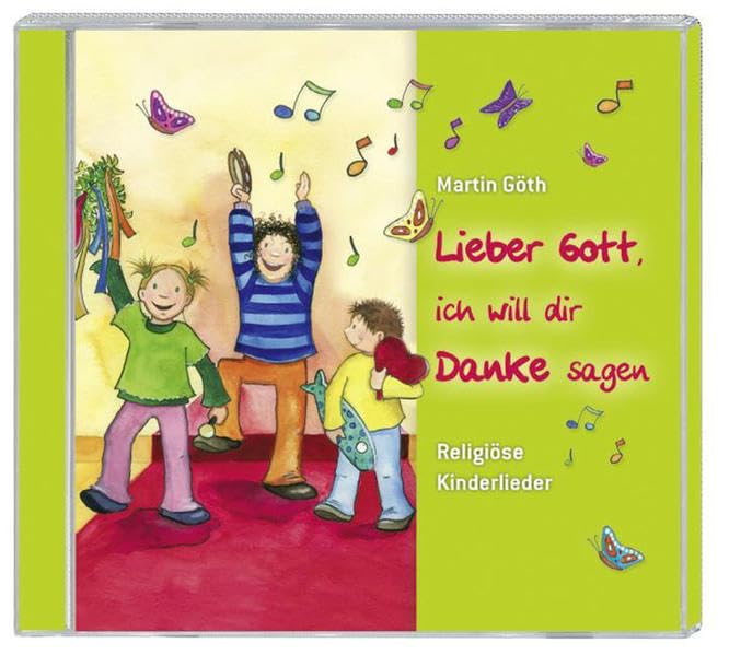Lieber Gott, ich will dir Danke sagen, Audio-CD: Religiöse Kinderlieder Books