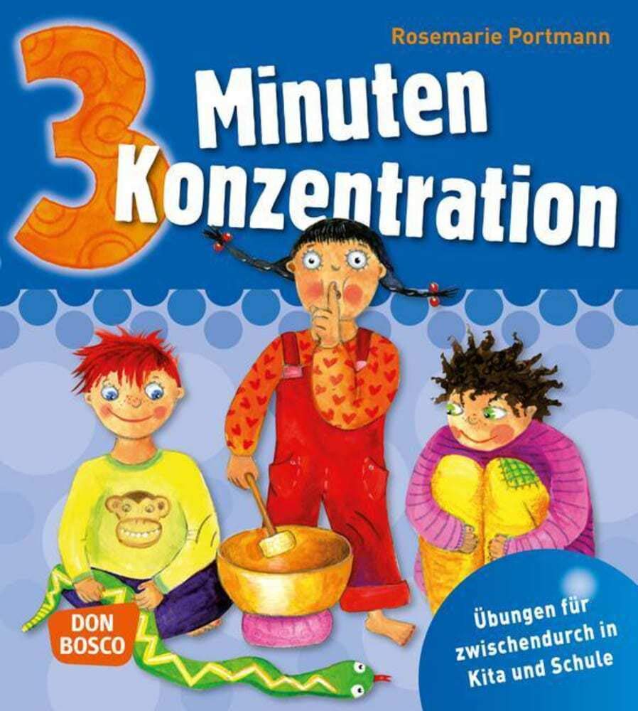 3 Minuten Konzentration: Übungen für zwischendurch in Kita und Schule (3 Minuten-Übungen und Spiele für zwischendurch) Leisure, Home & Garden