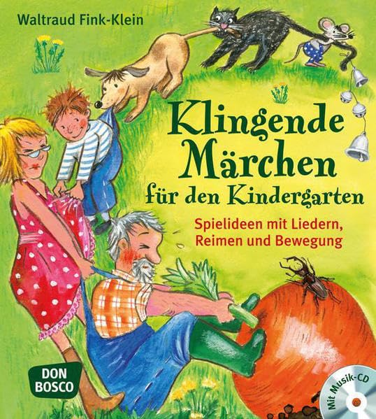 Klingende Märchen für den Kindergarten, m. Audio-CD: Spielideen mit Liedern, Reimen und Bewegung Sheet Music