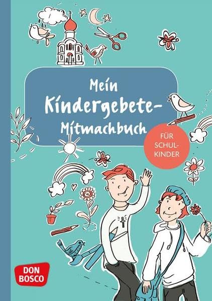 Mein Kindergebete-Mitmachbuch für Schulkinder Books