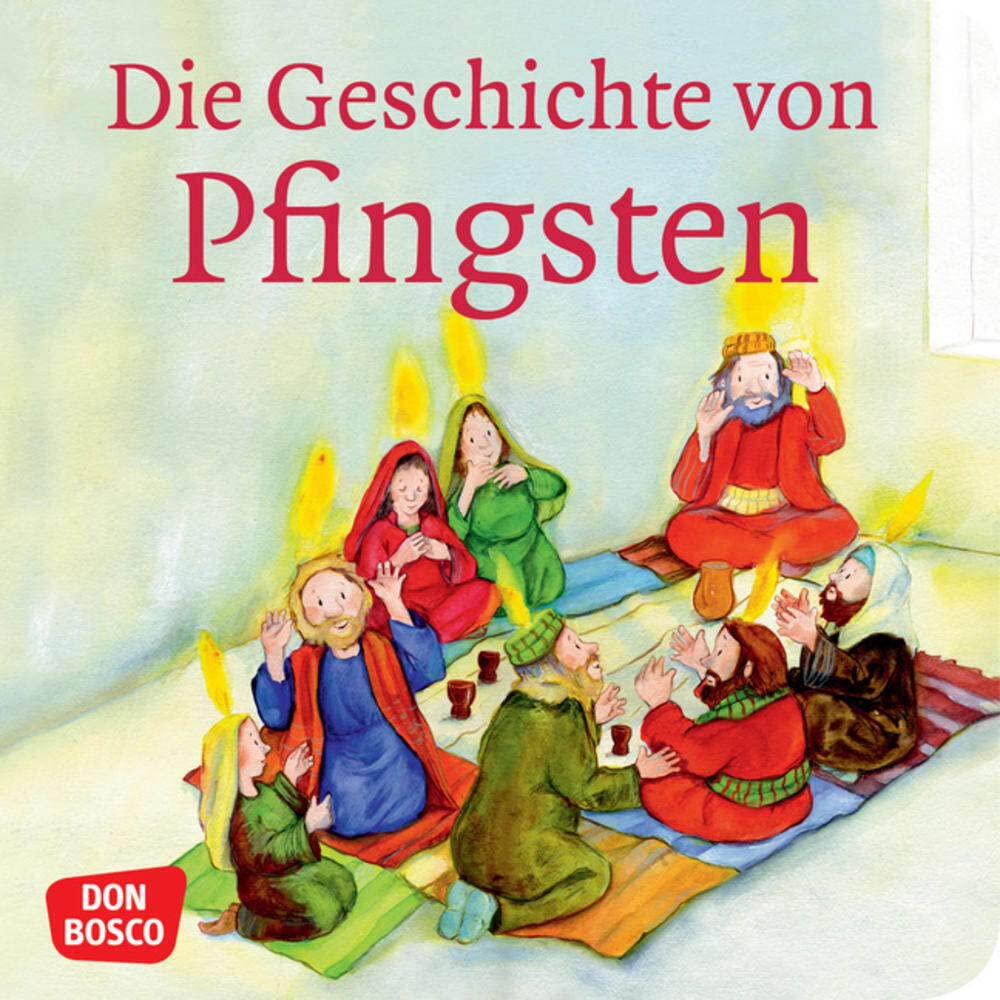 Die Geschichte von Pfingsten. Mini-Bilderbuch.: Don Bosco Minis: Kinderbibelgeschichten. Non-fiction