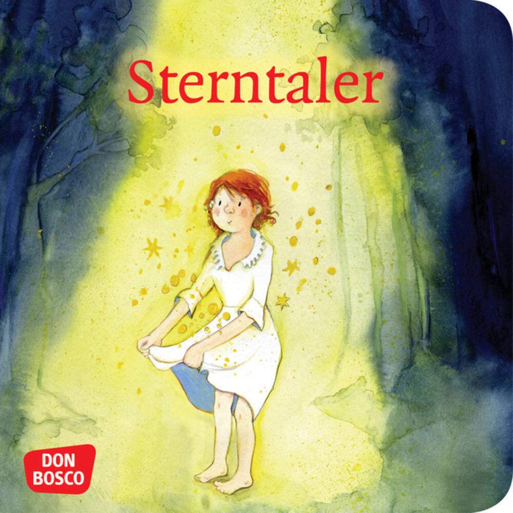 Sterntaler. Mini-Bilderbuch.: Don Bosco Minis: Märchen. (Meine Lieblingsmärchen) Fairy Tales & Legends