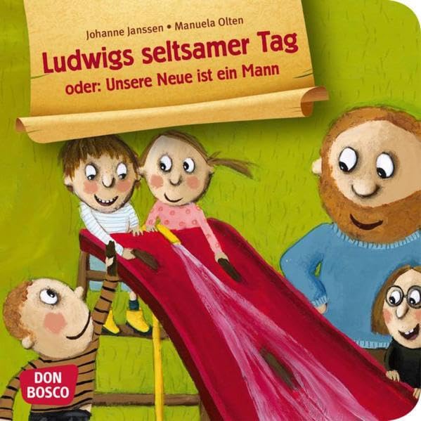 Ludwigs seltsamer Tag oder: Unsere Neue ist ein Mann. Mini-Bilderbuch.: Don Bosco Minis: Bilderbuchgeschichten. Psychology